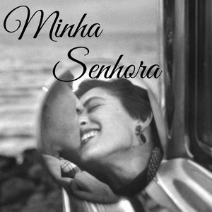 Minha Senhora (Explicit)