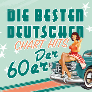 Die besten deutschen Chart Hits der 60er