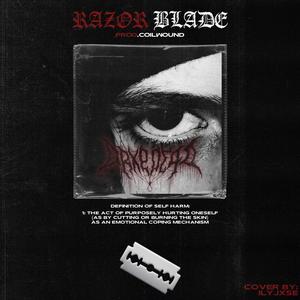 Razor Blade (Explicit)