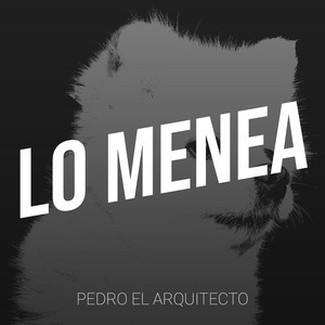 Lo Menea (Explicit)