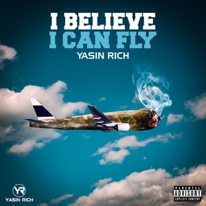 I Believe I Can Fly (Explicit)