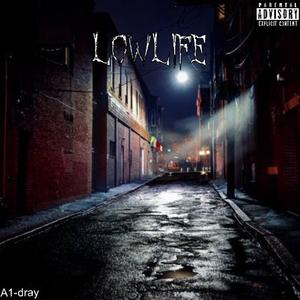 Lowlife (Explicit)