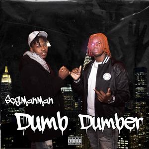 Dumb Dumber (Explicit)