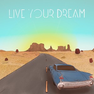 Live Your Dream(prod. by OUTSMULL) (Explicit)