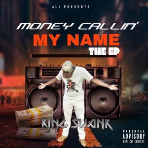 Money Callin' My Name The EP (Explicit)