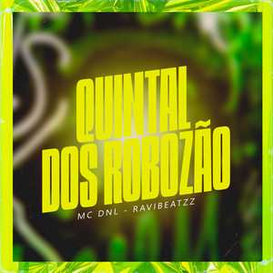 Quintal Dos Robozão (Explicit)
