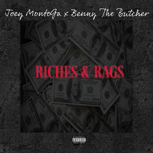 Riches & Rags (feat. Benny The Butcher) [Explicit]