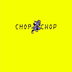 Chop-Chop