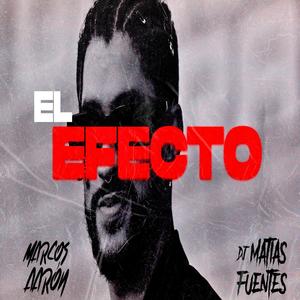 El Efecto (feat. Matias Fuentes)