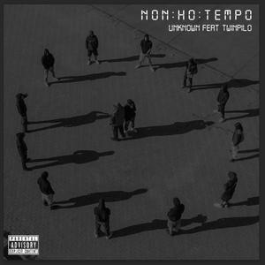 Non ho Tempo (feat. TwinPilo) [Explicit]