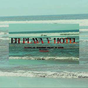 En Playa Y Hotel (feat. R One - La Esencia)