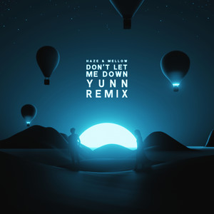 Don't Let Me Down (YUNN Remix)