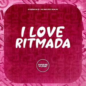 I Love Ritmada (Explicit)