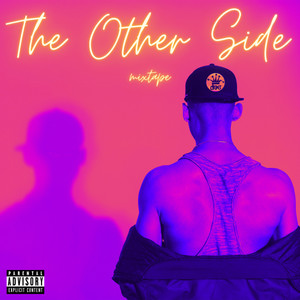 The Other Side Mixtape (Explicit)