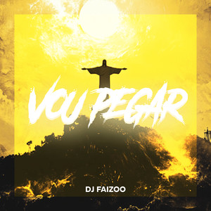 VOU PEGAR (Explicit)