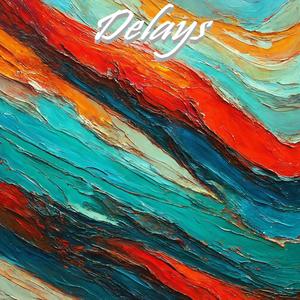 Delays