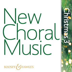 New Choral Music: Christmas 3 (Boosey and Hawkes)