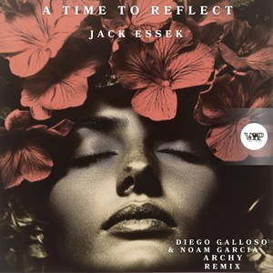 A Time to Reflect (Archy Remix)