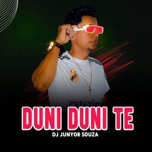 DUNI DUNI TE (Explicit)