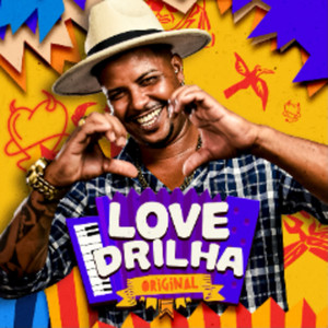 LoveDrilha Original 2024