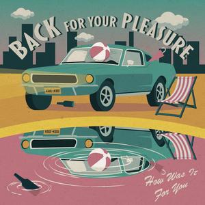 Back for Your Pleasure (Explicit)