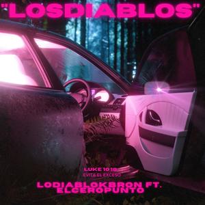 Losdiablos (feat. Elceropunto) (Explicit)