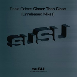 Closer Than Close(Unreleased Mixes)