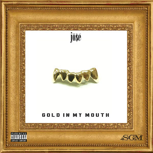 Gold in My Mouth (Explicit)
