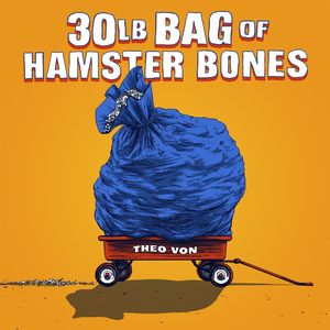 30lb Bag of Hamster Bones (Explicit)