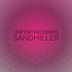 Unforthcoming Sandhiller