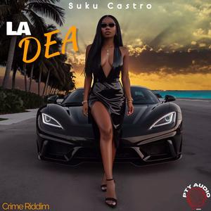 LA DEA (Crime Riddim) (Explicit)