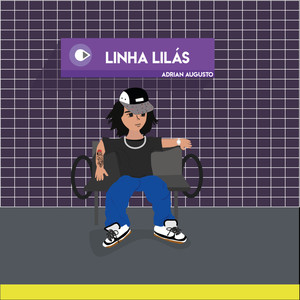 Linha Lilás (Explicit)