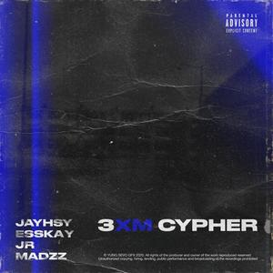 3XM Cypher (feat. Madzz) [Explicit]