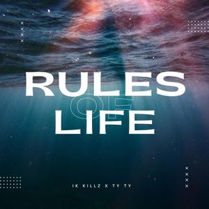 Rules Of Life (feat. Ty Ty) (Explicit)