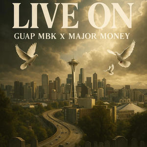 Live on (feat. Major Money) (Explicit)