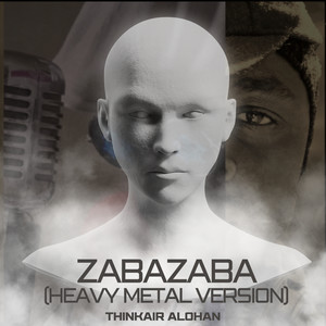 Zabazaba (Heavy Metal Version)