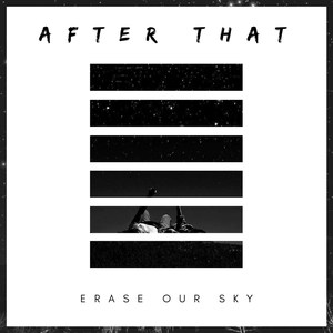 Erase Our Sky