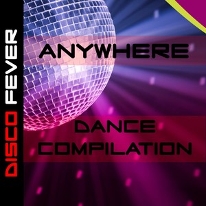 Anywhere (Compilation Dance Hits)