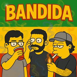 BANDIDA (Explicit)