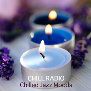 Chilled Jazz Moods - Chilled Acoustic Music