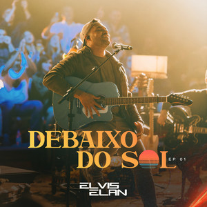 Debaixo do Sol, Ep. 01 (Ao Vivo)