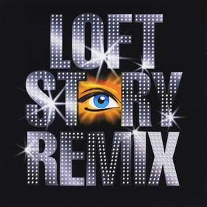 Loft Story Remix