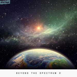 Beyond The Spectrum 3 (Explicit)