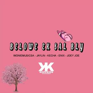 Belowe ek sal bly (feat. Joey Joe, Kecha Cloete, Jaylin Warne & Enix)
