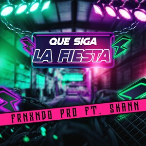 Que Siga La Fiesta (feat. Skann)