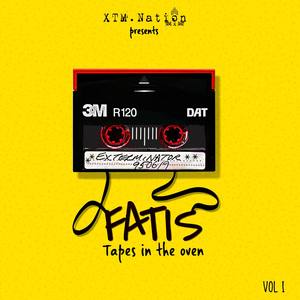 Fatis Tapes in the Oven Vol. 1