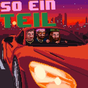 So ein Teil (Explicit)