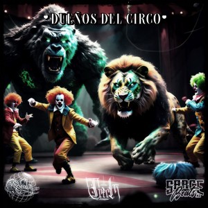 Dueños del Circo (Explicit)