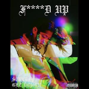 ****ed Up (Explicit)