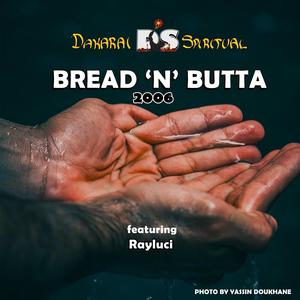 Bread 'n' Butta 2006 (feat. Ray Luci)